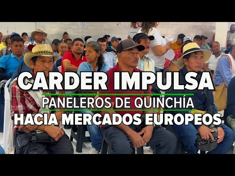 CARDER impulsa paneleros de Quinchía hacia mercados Europeos