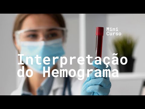 Telessaúde Goiás - Mini Curso (Interpretação do hemograma)