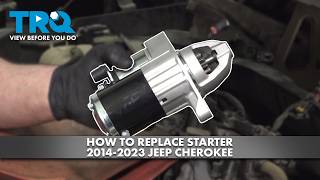 How to Replace Starter 2014-2023 Jeep Cherokee
