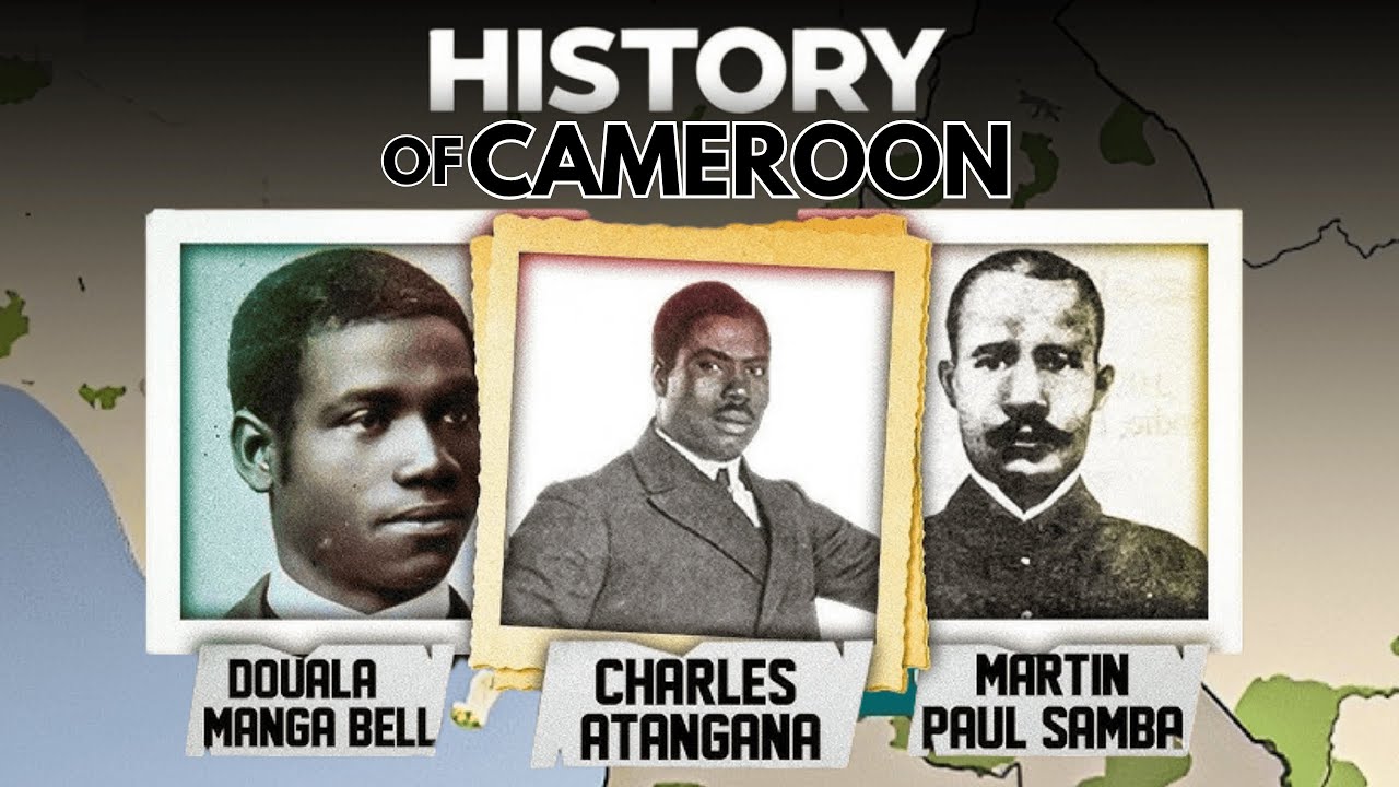 The Untold History of Cameroon: Colonies, Conflicts & the Road to Unity