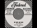 MY DAYS ARE BLUE The Five Chances Rare Federal 12303 1957