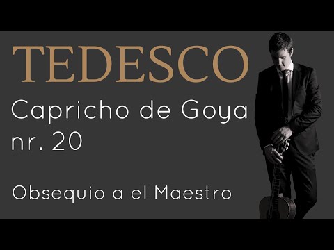 Capricho de Goya nr. 20 by Tedesco, performed by Sam Desmet