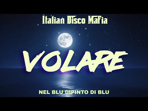 VOLARE [ Nel Blu dipinto di Blu ] Italian Disco Mafia  ( KRULEZ HYPER MIX ) Lyrics Video
