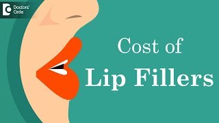 How much do lip fillers usually cost? - Dr. Nischal K