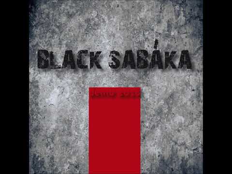 Black Sabáka - Black Sabáka -  Demo 2018