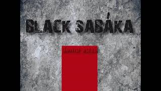 Video Black Sabáka -  Demo 2018