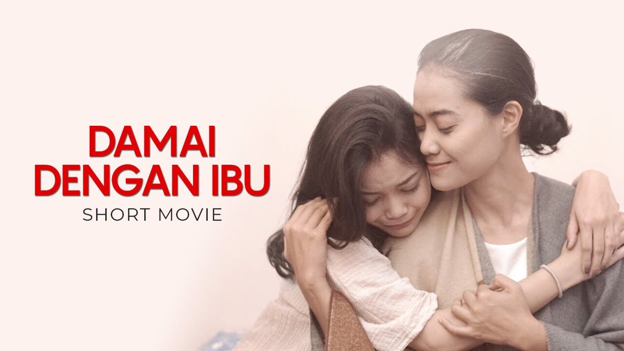 Damai Dengan Ibu Short Movie