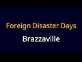 Brazzaville - Foreign Disaster Days (Karaoke)