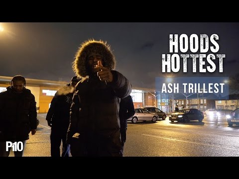 P110 - Ash Trillest #HoodsHottest