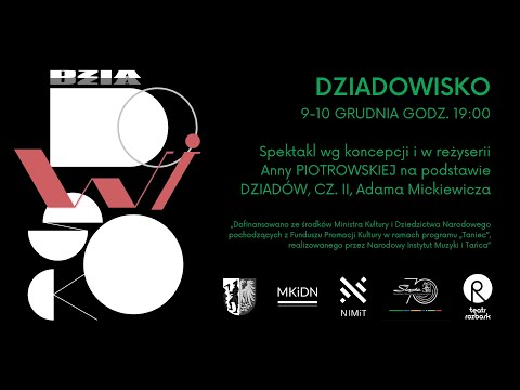 #3   9-10.12 godz. 19:00 "DZIADOWISKO" według koncepcji i w reżyserii Anny Piotrowskiej