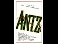 Antz End Credits Redone