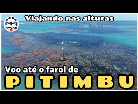 Passeio aéreo até o FAROL da cidade de Pitimbu na Paraíba