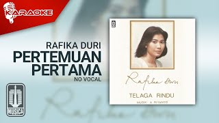 Download lagu Rafika Duri - Pertemuan Pertama ( Karaoke Video) | No Vocal mp3