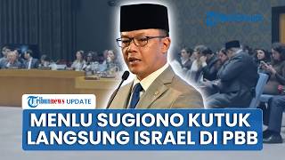 Sugiono Kutuk Langsung Israel di Hadapan Menlu Israel saat Sidang PBB, Soroti Pendudukan Tepi Barat