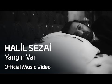 Halil Sezai - Yangın Var (Official Video)