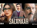 Salakaar Full Movie In Hindi Dubbed Naveen Kasturia Mouni Roy Mukesh Rishi Reviews Facts