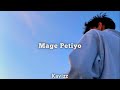 Mage Petiyo | මගෙ පැටියෝ | ( Slowed + Reverb )