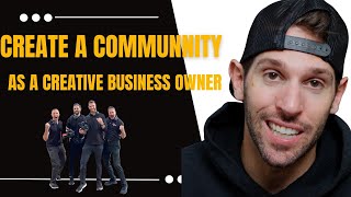 How to Create a Community in the Creative Space