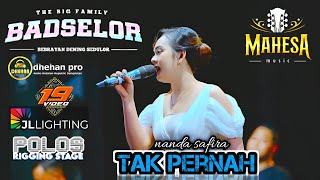 Download lagu TAK PERNAH - NANDA SAFIRA || MAHESA MUSIC feat. BADSELOR mp3
