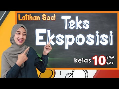 Latihan Soal Teks Eksposisi | Materi Kelas 10 SMA/SMK