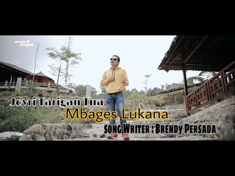 LAGU KARO TERBARU | MBAGES LUKANA | JOVRY TARIGAN | CIPT : BRENDY PERSADA | ORIGINAL VIDIO |
