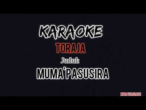 karaoke Toraja terbaru _ Muma'pasusira terpopuler 2021