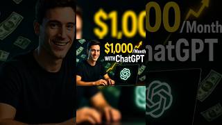 Earn $1,000/Month Using ChatGPT – Full Beginner Guide (2025) #shorts #earnmoney