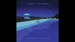 Jay Worthy &amp; The Alchemist - Fantasy Island Full EP