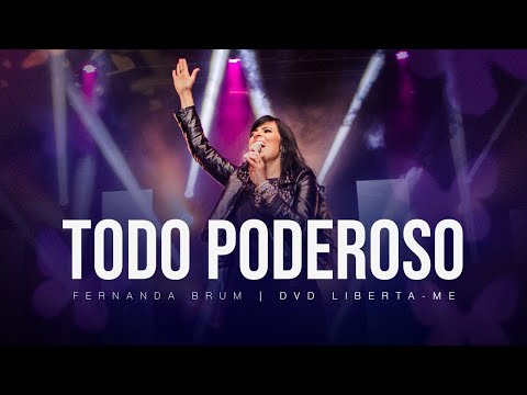 Todo Poderoso - Fernanda Brum