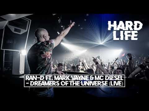 Ran-D ft. Mark Vayne & MC Diesel - Dreamers Of The Universe (Live)