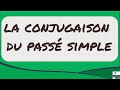 Apprenez à conjuguer le passé simple