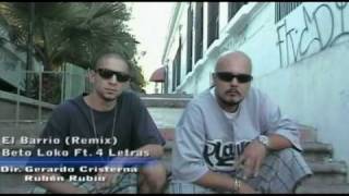 Beto Loko Ft  4 Letras - Mi Barrio (Remix)