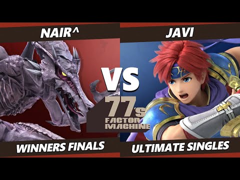 77s FM3 Winners Finals - Nair^ (Ridley) Vs. Javi (Lucina, Roy) SSBU Ultimate Tournament