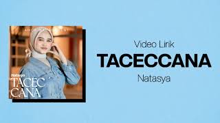 Download lagu Video Lirik Taceccana||Natasya mp3 Download lagu Video Lirik Taceccana||Natasya mp3