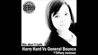 Harry Hard vs General Bounce - We Dont Talk (DvB vs Joe Tay!or Mix)