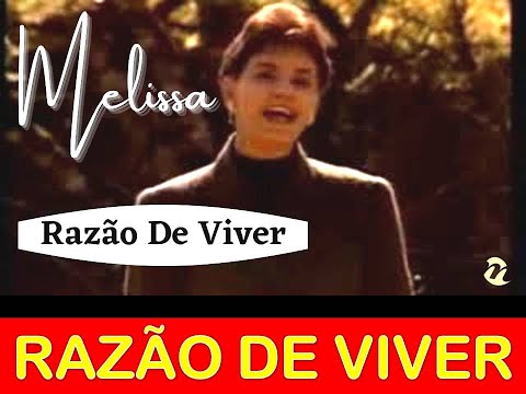 Razão De Viver - Melissa