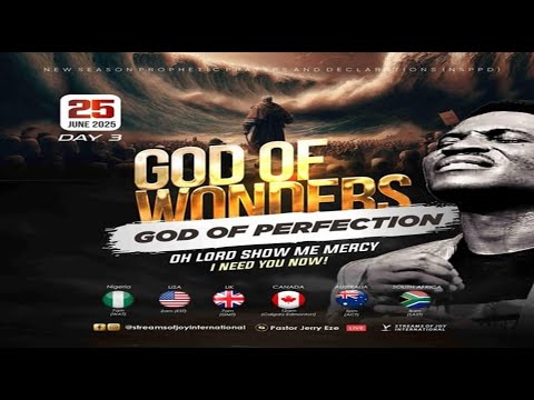 OH LORD SHOW ME MERCY//GOD OF WONDERS; GOD OF PERFECTION [DAY 3] || NSPPD || 25TH JUNE 2025
