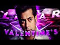 Valentine S Day Special Video Salman Khan Valentine S Day Se Mera Kya 14 February Edit