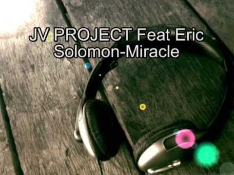JV PROJECT Feat Eric Zayne Miracle