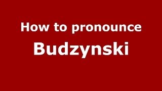 How to pronounce Budzyński