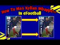 How To Train Kylian Mbappe Max Level In eFootball/PES 23| How To Upgrade K. Mbappe In efootball/Pes