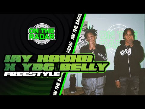 The Jay Hound x YBC Belly "On The Radar" Freestyle
