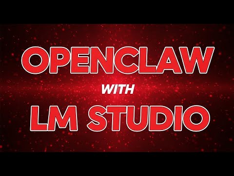 OpenClaw with LM Studio Local Models- Complete Setup Guide for Free