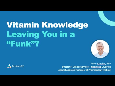 Vitamin knowledge leaving you in a “funk”? – 1.5 CE – Live Webinar on 05/22/24