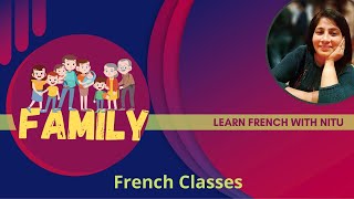 How to introduce family in French by Nitu Bhardwaj