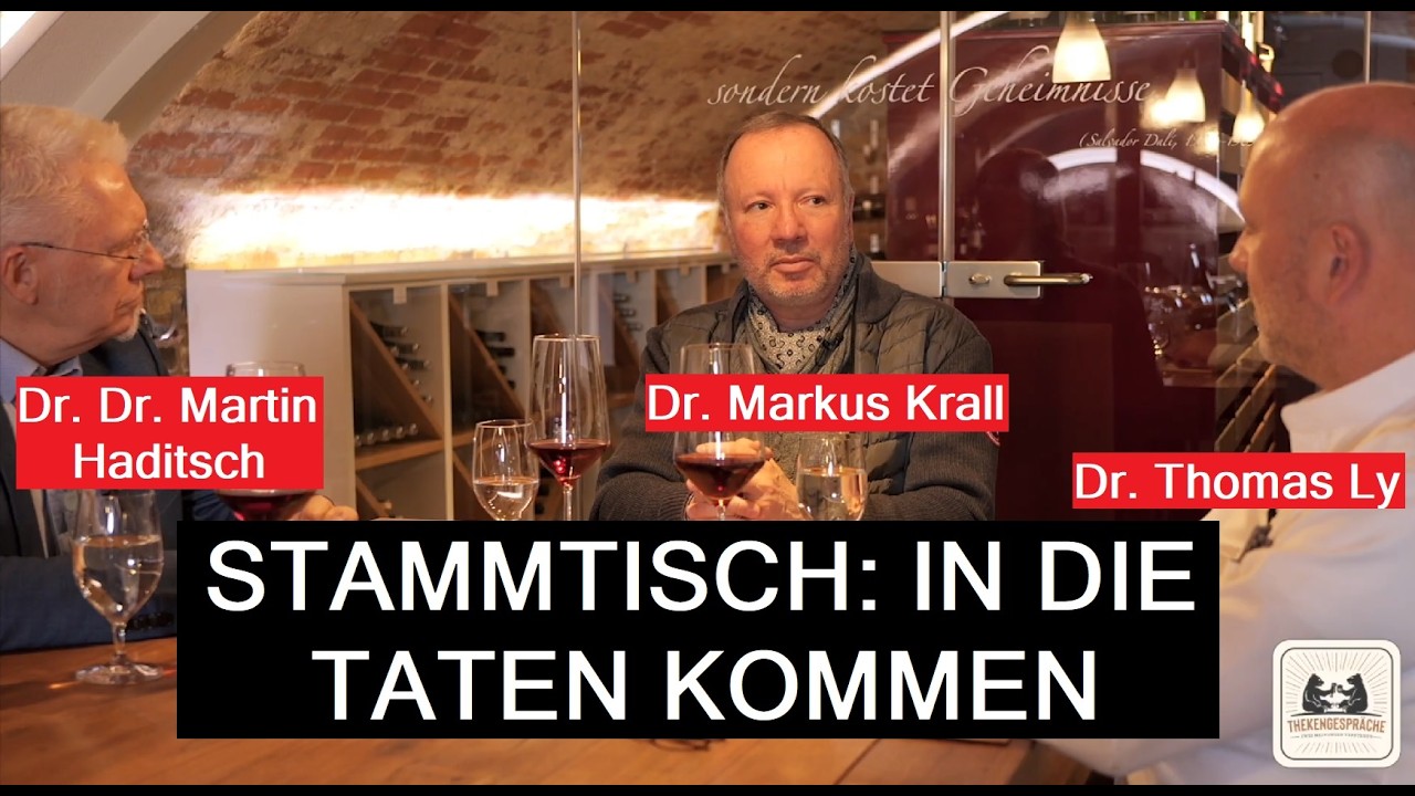 Dr. Ly lädt zum Stammtisch: mit Dr. Krall und Dr. Haditsch zum Thema "In die Taten kommen"