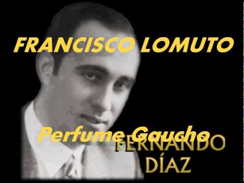 PERFUME GAUCHO.- Fernando Diaz