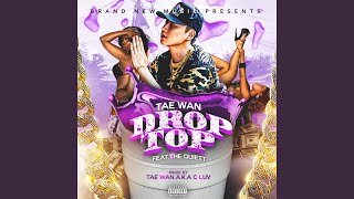 Drop Top (Feat. The Quiett)