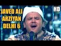 Javed Ali Live Arziyan Delhi 6 A R Rahman Amitabh Bachchan Aaj Ki Raat Hai Zindagi