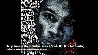 Tory Lanez - On A Fuckin Lean (Prod. By Mr. Authentic)